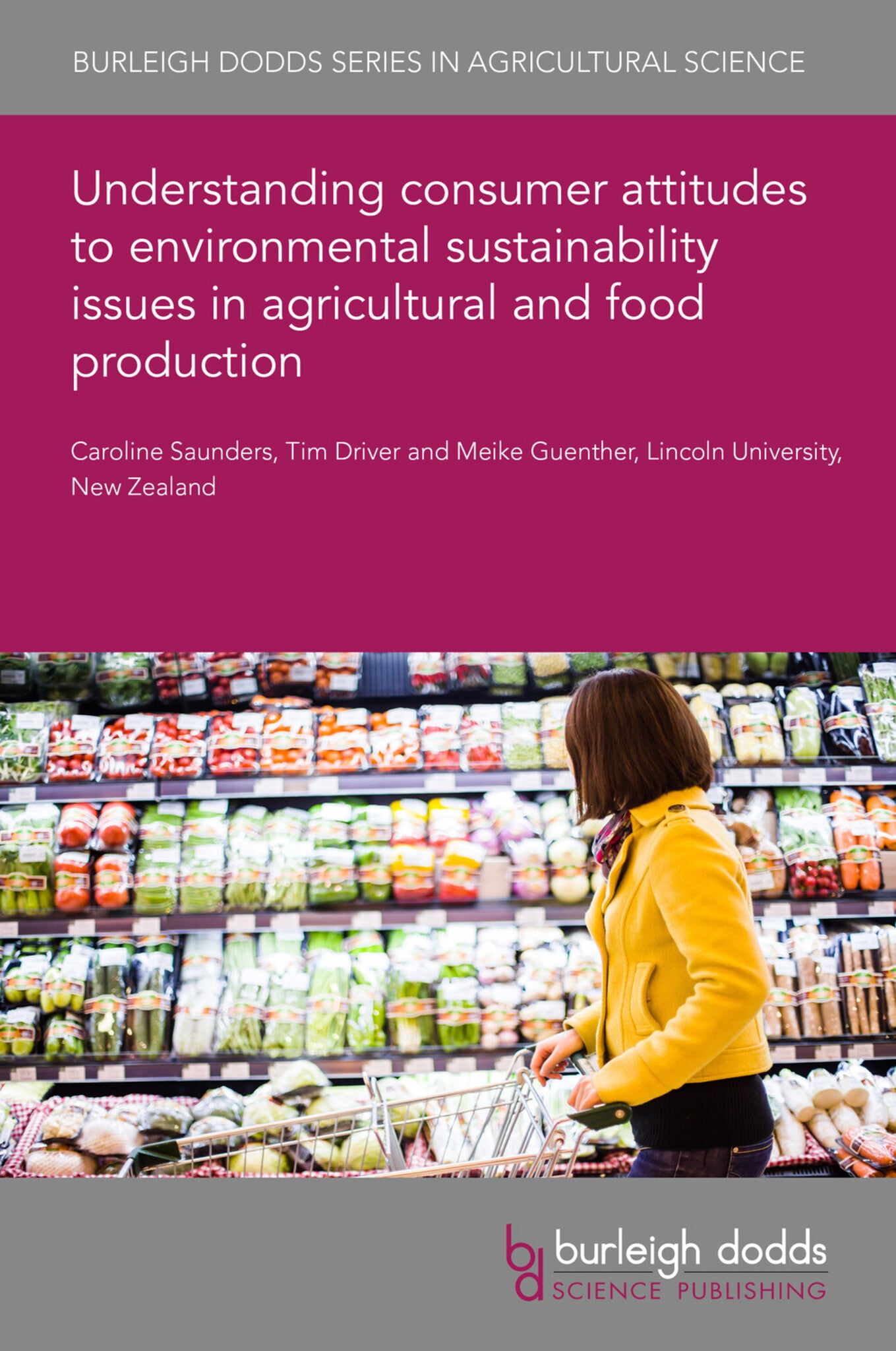 Understanding consumer attitudes to environmental sustainability issues in agricultural and food production
